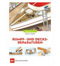 Ausbildung und Praxis Rumpf- und Decksreparaturen Delius Klasing Verlag GmbH