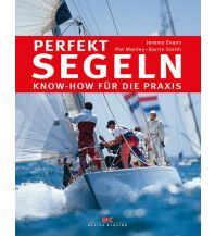 Ausbildung und Praxis Perfekt segeln Delius Klasing Verlag GmbH