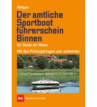 Motorboat Der amtliche Sportbootführerschein Binnen - Für Boote mit Motor Delius Klasing Verlag GmbH
