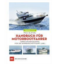 Training and Performance Glatzel Paul - Handbuch für Motorbootfahrer Delius Klasing Verlag GmbH