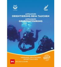 Tauchen / Schnorcheln Aufbaukurs Orientierung beim Tauchen / Aufbaukurs Gruppenführung Delius Klasing Verlag GmbH