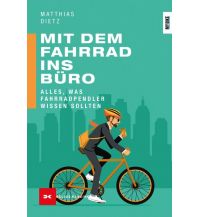 Cycling Skills and Maintenance Mit dem Fahrrad ins Büro Delius Klasing Verlag GmbH