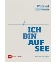 Ausbildung und Praxis Ich bin auf See Delius Klasing Verlag GmbH