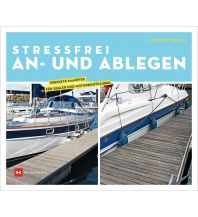 Stressfrei An- und Ablegen Delius Klasing Verlag GmbH