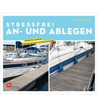 Stressfrei An- und Ablegen Delius Klasing Verlag GmbH