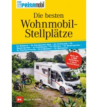 Die besten Wohnmobil-Stellplätze Delius Klasing Verlag GmbH