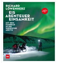 Cycling Stories Eis. Abenteuer. Einsamkeit Delius Klasing Verlag GmbH