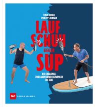 Laufsport und Triathlon Laufschuh gegen SUP Delius Klasing Verlag GmbH