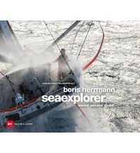 Maritime Fiction and Non-Fiction Boris Herrmann seaexplorer Delius Klasing Verlag GmbH