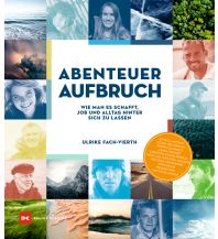 Travel Writing Abenteuer Aufbruch Delius Klasing Verlag GmbH