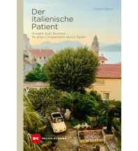 Motorradreisen Der italienische Patient Delius Klasing Verlag GmbH