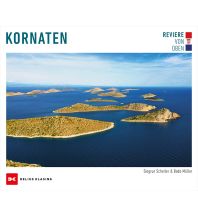 Cruising Guides Croatia and Adriatic Sea Reviere von oben – Kornaten Delius Klasing Verlag GmbH