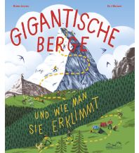 Outdoor Kinderbücher Gigantische Berge E.A. Seemann Verlag