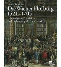 Geschichte Die Wiener Hofburg 1521-1705 Verlag der Österreichischen Akademie der Wissenschaften