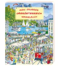 Kinderbücher und Spiele Mein großes Oberösterreich Wimmelbuch G & G