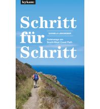 Bergerzählungen Leinweber Daniela - Schritt für Schritt - Unterwegs am South West Coast Path Leykam Verlag