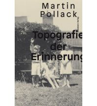 Reiselektüre Topografie der Erinnerung Residenz Verlag