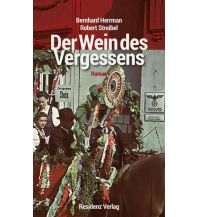 Travel Literature Der Wein des Vergessens Residenz Verlag