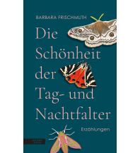 Reiselektüre Die Schönheit der Tag- und Nachtfalter Residenz Verlag