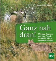 Nature and Wildlife Guides Ganz nah dran! Leopold Stocker Verlag, Graz