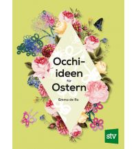 Occhi-Ideen für Ostern Leopold Stocker Verlag, Graz