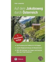 Long Distance Hiking Auf dem Jakobsweg durch Österreich Tyrolia