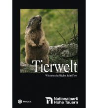 Nature and Wildlife Guides Die Tierwelt der Hohen Tauern - Wirbeltiere Tyrolia