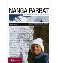 Nanga Parbat. Das Drama 1970 und die Kontroverse Tyrolia