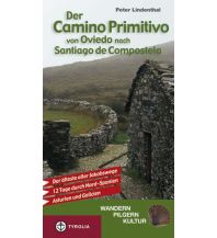 Long Distance Hiking Der Camino Primitivo von Oviedo nach Santiago de Compostela Tyrolia