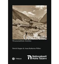 Bergerzählungen Geschichte des Nationalparks Hohe Tauern Tyrolia