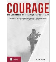 Bergerzählungen Courage. Im Schatten des Nanga Parbat 1934 Tyrolia