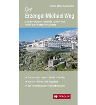 Weitwandern Der Erzengel-Michael-Weg Tyrolia