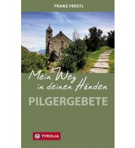 Bergerzählungen Mein Weg in deinen Händen Tyrolia