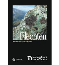 Naturführer Nationalpark Hohe Tauern: Flechten Tyrolia