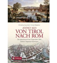 Outdoor Bildbände Anno 1613 von Tirol nach Rom Tyrolia