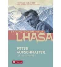 Climbing Stories Er ging voraus nach Lhasa Tyrolia