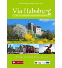 Reiseführer Via Habsburg Tyrolia