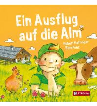 Kinderbücher und Spiele Ein Ausflug auf die Alm Tyrolia