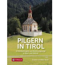 Wanderführer Pilgern in Tirol Tyrolia