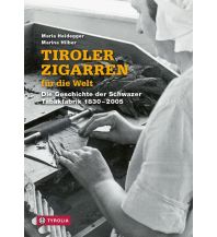 History Tiroler Zigarren für die Welt Tyrolia