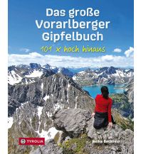 Wanderführer Das große Vorarlberger Gipfelbuch Tyrolia