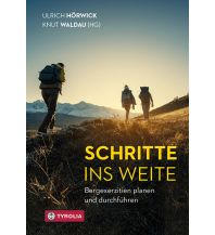 Mountaineering Techniques Schritte ins Weite Tyrolia