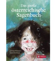 Kinderbücher und Spiele Das große österreichische Sagenbuch Tyrolia