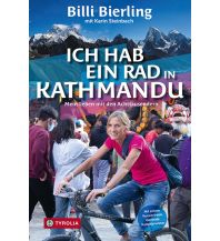 Cycling Stories Ich hab ein Rad in Kathmandu Tyrolia