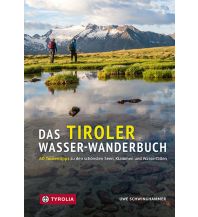 Hiking with kids Das Tiroler Wasser-Wanderbuch Tyrolia