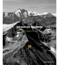 Geologie und Mineralogie Das Buch vom Tauerngold Anton Pustet Verlag