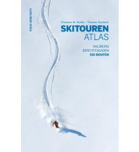 Skitourenführer Österreich Skitourenatlas Salzburg, Berchtesgaden Anton Pustet Verlag