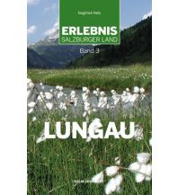 Hiking Guides Erlebnis Salzburger Land Band 3: Lungau Anton Pustet Verlag