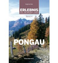 Hiking Guides Erlebnis Salzburger Land, Band 4: Pongau Anton Pustet Verlag