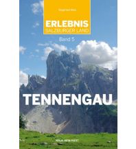 Hiking Guides Erlebnis Salzburger Land, Band 5: Tennengau Anton Pustet Verlag